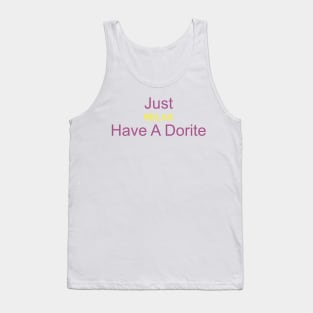 just relax have a dorite Tank Top